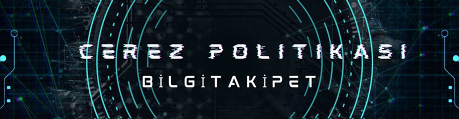 bilgitakipet cerez politikasi